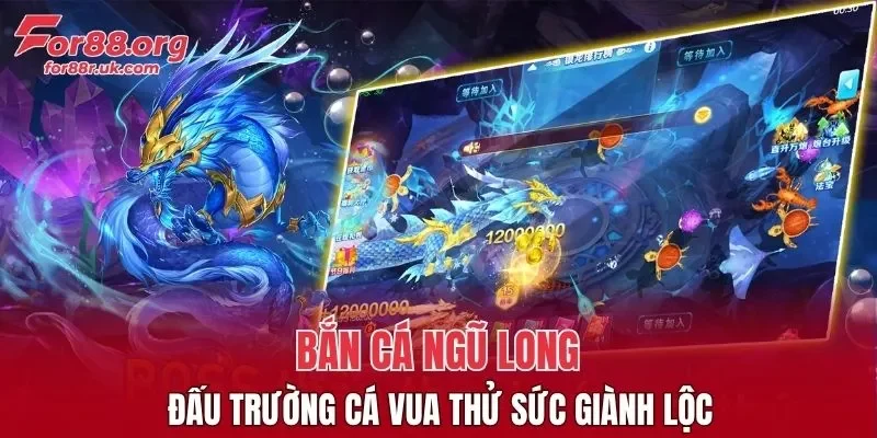 Bắn Cá Ngũ Long