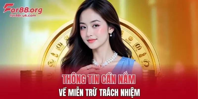 Thông tin cơ bản nhất về miễn trừ trách nhiệm